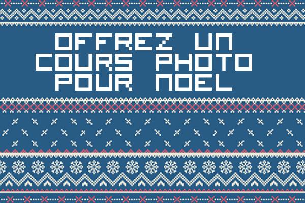 Offrez un cours photo pour Noël
